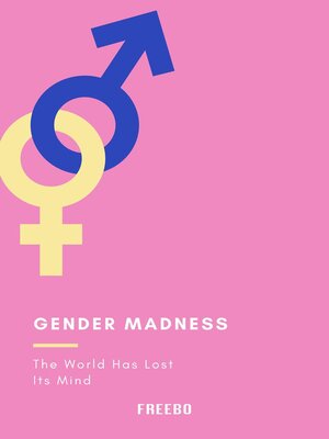 cover image of Gender Madness